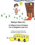 Maslyn: A Different Kind of Name for a Delightful Little Girl