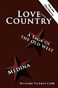 Love and Country: A Saga of the Old West Medina