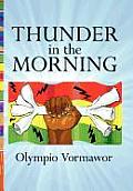 Thunder in the Morning: A Novel of Africa
