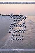Poetry for the Mind, Spirit and Soul: Poems to Uplift, Encourage and Inspire