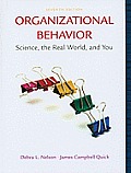 Organizational Behavior Science the Real World & You 7th Edition