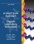 Small Scale Approach To Organic Laboratory Techniques A Small Scale Approach