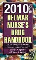 Delmar Nurses Drug Handbook 2010 Edition