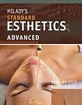 Milady's Standard Esthetics: Advanced Step-By-Step Procedures