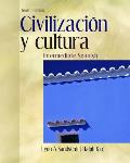 Civilization Y Cultura: Intermediate Spanish (10TH 11 - Old Edition)