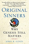 Original Sinners Why Genesis Still Matters