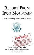 Report From Iron Mountain on the Possibility & Desirability of Peace