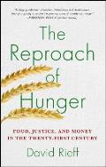 Reproach of Hunger Food Justice & Money in the Twenty First Century