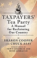 Taxpayers Tea Party How to Become Politically Active & Why