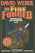 In Fire Forged: Worlds of Honor V