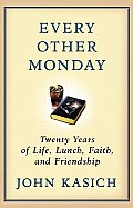 Every Other Monday Twenty Years of Life Lunch Faith & Friendship