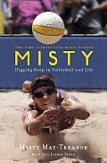 Misty Digging Deep in Volleyball & Life