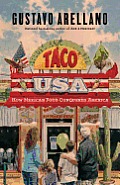 Taco USA How Mexican Food Conquered America