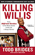 Killing Willis: From Diff'rent Strokes to the Mean Streets to the Life I Always Wanted