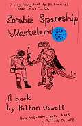 Zombie Spaceship Wasteland A Book by Patton Oswalt