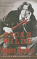 Oscar Wilde and the Vampire Murders (Oscar Wilde Mysteries)