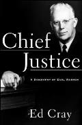 Chief Justice A Biography of Earl Warren