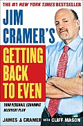Jim Cramers Getting Back To Even