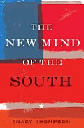 New Mind of the South An Unconventional Portrait for the Twenty First Century