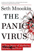 Panic Virus A True Story of Medicine Science & Fear