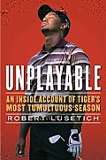 Unplayable an Inside Account of Tigers Most Tumultuous Season