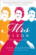 Mrs Nixon A Novelist Imagines a Life