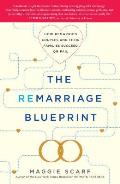 Remarriage Blueprint: How Remarried Couples and Their Families Succeed or Fail