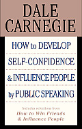 How to Develop Self Confidence & Influence People by Public Speaking & How to Enjoy Your Life & Your Job
