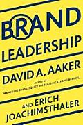 Brand Leadership Building Assets In An Information Economy