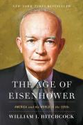 Age of Eisenhower America & the World in the 1950s