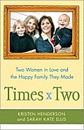 Times Two Two Women Two Babies One Family