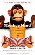 Monkey Mind a Memoir of Anxiety
