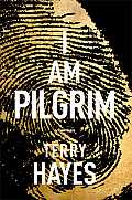 I Am Pilgrim A Thriller