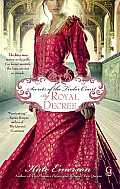 Secrets of the Tudor Court by Royal Decree