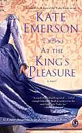 Secrets of the Tudor Court At the Kings Pleasure