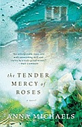 Tender Mercy of Roses