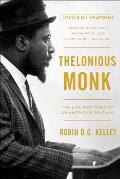 Thelonious Monk The Life & Times of an American Original Updated