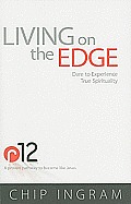 Living on the Edge Dare to Experience True Spirituality