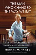 Man Who Changed the Way We Eat Craig Claiborne & the American Food Renaissance