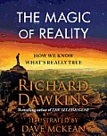 Magic of Reality How We Know Whats Really True