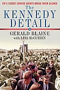 Kennedy Detail JFKs Secret Service Agents Break Their Silence