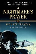 Nightmares Prayer Marine A Harrier Pilots War in Afghanistan