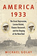 America 1933 The Great Depression Lorena Hickok Eleanor Roosevelt & the Shaping of the New Deal