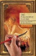 The Philosophy Lessons: Satires from the Bush Era: Fables and Legends from the Bush Era