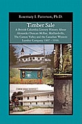 Timber Sale: A British Columbia Literary History About Alexander Duncan McRae, Maillardville, The Comox Valley and the Canadian Wes