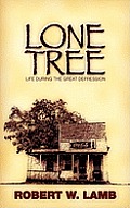 Lone Tree: Wisdom - Humor - The Great Depression