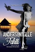 From Andersonville to Tahiti: The Dorence Atwater Story