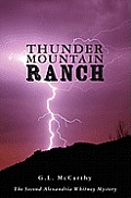 Thunder Mountain Ranch: The Second Alexandria Whitney Mystery