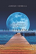 The Ferryman: A German Mennonite family's Struggle in Russia during the Revolution