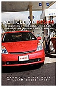 Vehicle of Desire: Evolution of the Automobile and America's Dependence on Petroleum